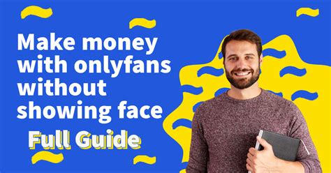 How to Make Money on OnlyFans Without Showing Your Face